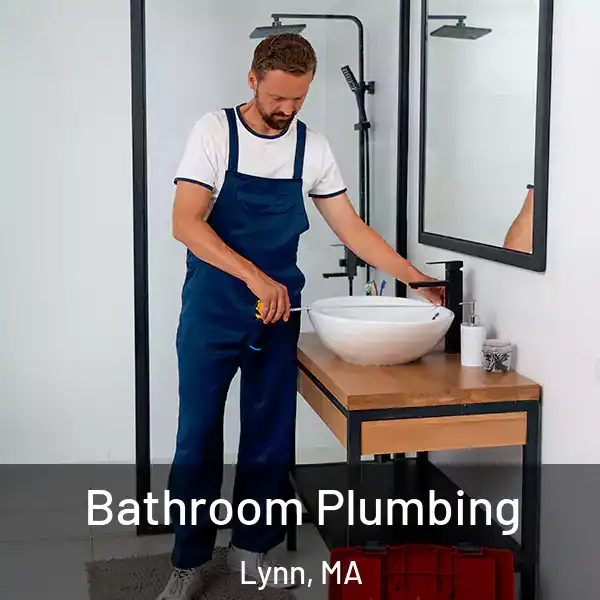  Bathroom Plumbing Lynn, MA