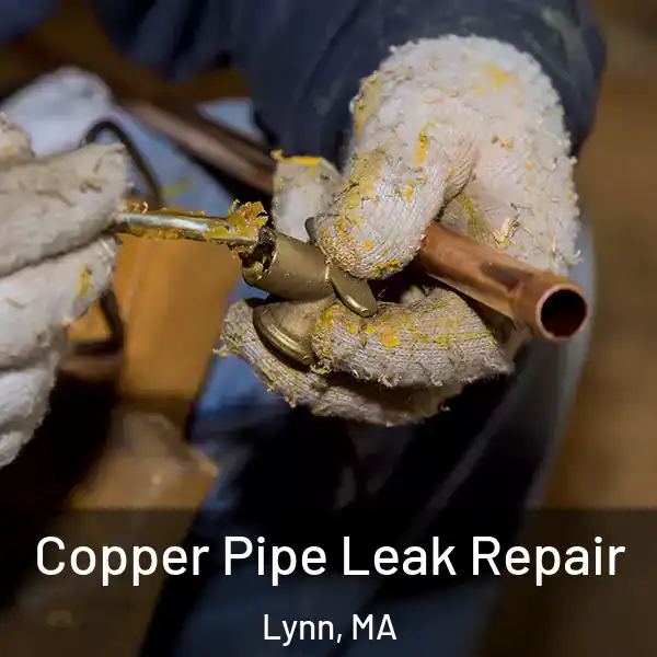  Copper Pipe Leak Repair Lynn, MA