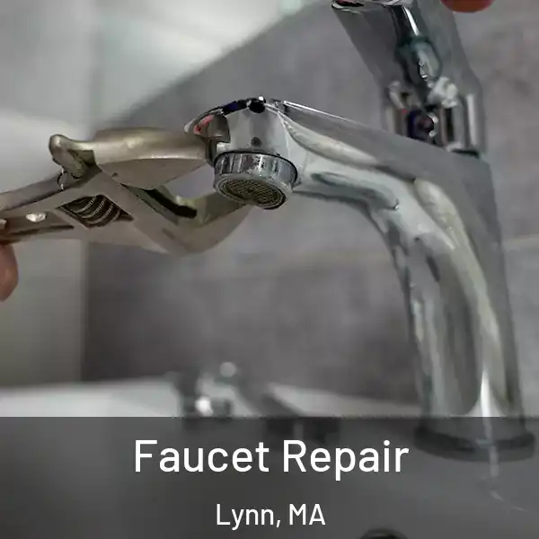 Faucet Repair Lynn, MA