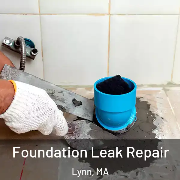  Foundation Leak Repair Lynn, MA