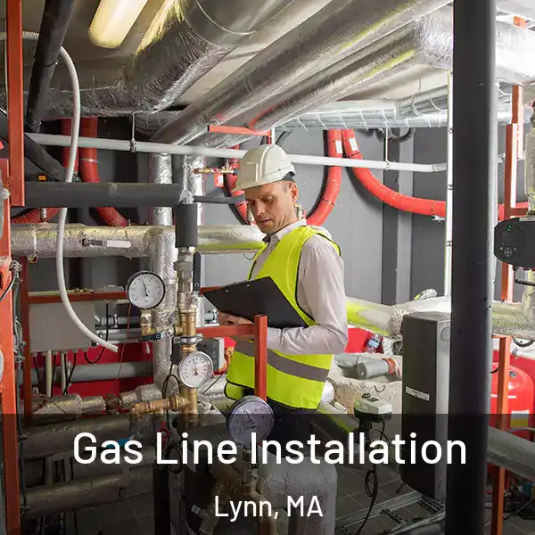  Gas Line Installation Lynn, MA