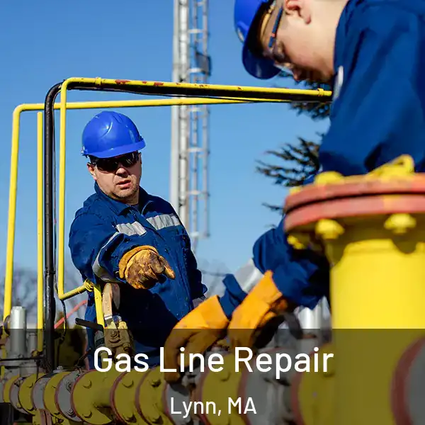  Gas Line Repair Lynn, MA