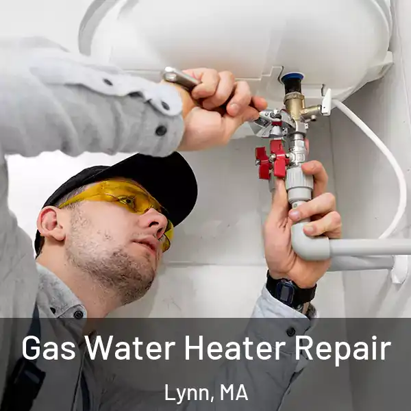  Gas Water Heater Repair Lynn, MA