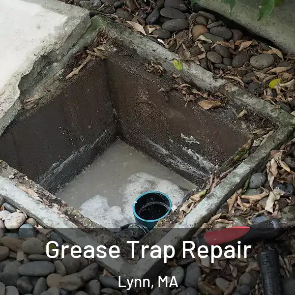  Grease Trap Repair Lynn, MA