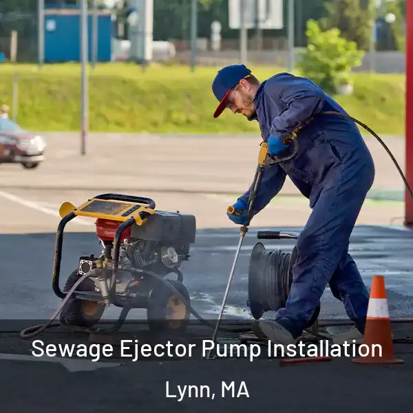 Sewage Ejector Pump Installation Lynn, MA