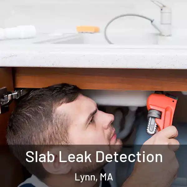  Slab Leak Detection Lynn, MA