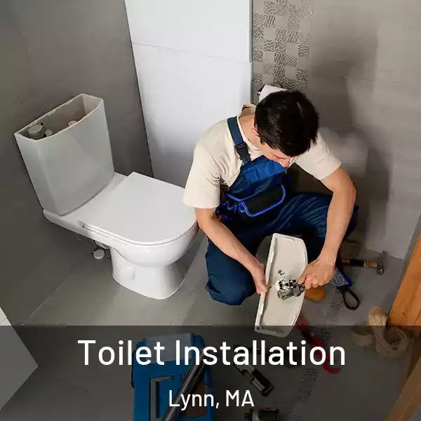  Toilet Installation Lynn, MA