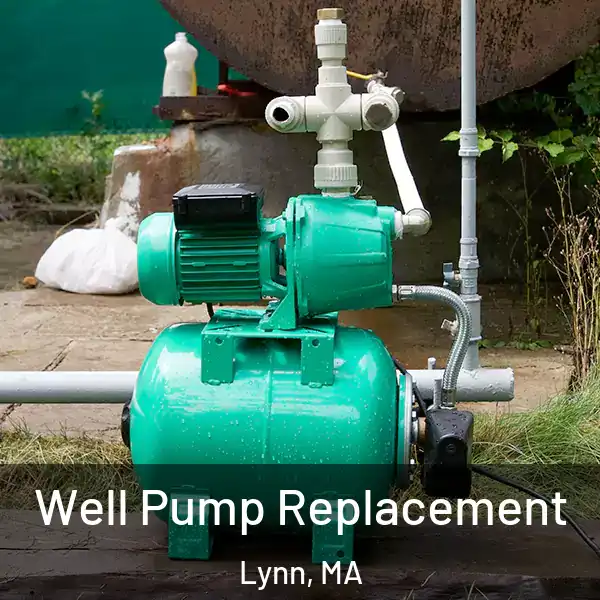  Well Pump Replacement Lynn, MA